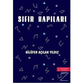 SIFIR KAPILARI - NILÜFER AÇILAN YILDIZ