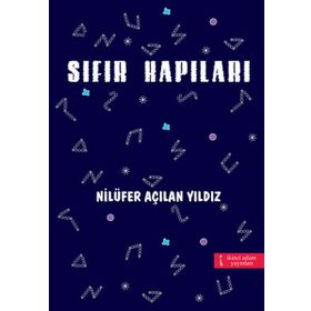 SIFIR KAPILARI - NILÜFER AÇILAN YILDIZ