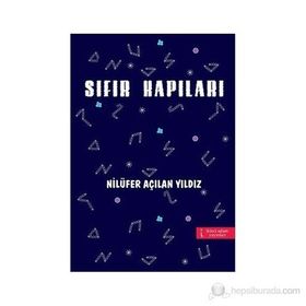 SIFIR KAPILARI - NILÜFER AÇILAN YILDIZ