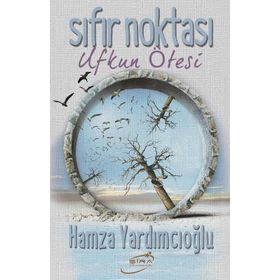 SIFIR NOKTASI - HAMZA YARDIMCIOĞLU
