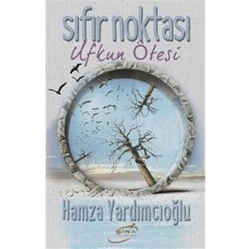 SIFIR NOKTASI - HAMZA YARDIMCIOĞLU