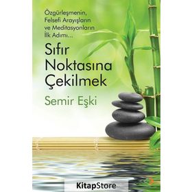 Sıfır Noktasına Çekilmek - Semir Eşki
