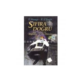 SIFIRA DOĞRU VERI SUÇLARI VE BILGISAYAR DÜNYASI - PAUL MUNGO, B.CLOUGH