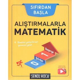 Sıfırdan Başla Alıştırmalarla Matematik - Şenol Hoca Yayınları