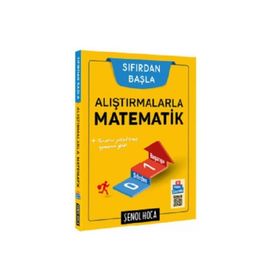 Sıfırdan Başla Alıştırmalarla Matematik - Şenol Hoca Yayınları