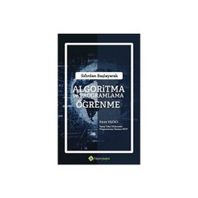 Sıfırdan Başlayarak Algoritma ve Programlama Öğrenme Emre Yazıcı