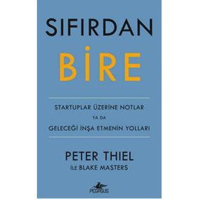 Sıfırdan Bire - Peter Thiel Blake Masters