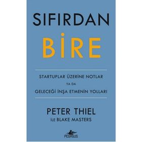Sıfırdan Bire - Peter Thiel Blake Masters