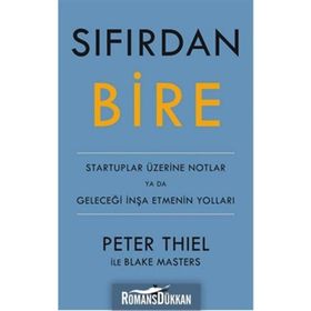Sıfırdan Bire - Peter Thiel Blake Masters