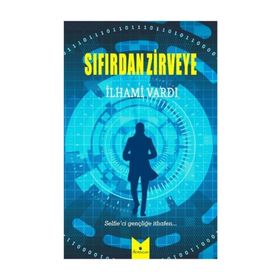 Sıfırdan Zirveye - İlhami Vardı