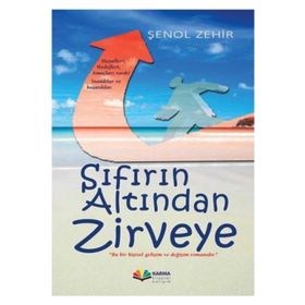 SIFIRIN ALTINDAN ZIRVEYE - ŞENOL ZEHIR