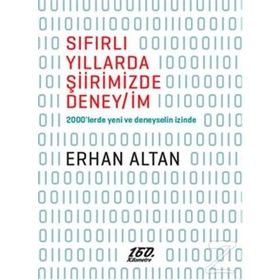 Sıfırlı Yıllarda Şiirimizde Deney-İm - Erhan Altan