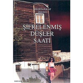 ŞİFRELENMİŞ DÜŞLER SAATI - NİLGÜN POLAT