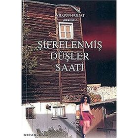 ŞİFRELENMİŞ DÜŞLER SAATI - NİLGÜN POLAT