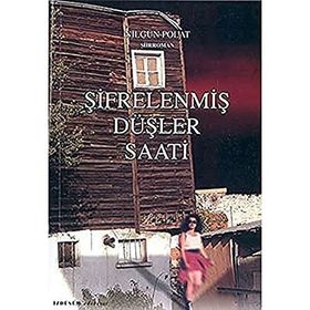 ŞİFRELENMİŞ DÜŞLER SAATI - NİLGÜN POLAT