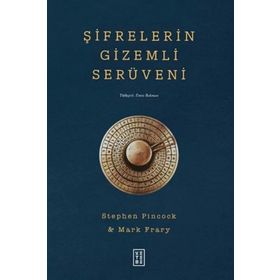 Şifrelerin Gizemli Serüveni - Ketebe Yayınları