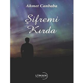 Şifremi Kırda - Ahmet Canbaba