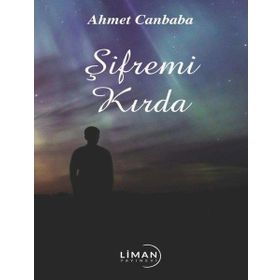 Şifremi Kırda - Ahmet Canbaba
