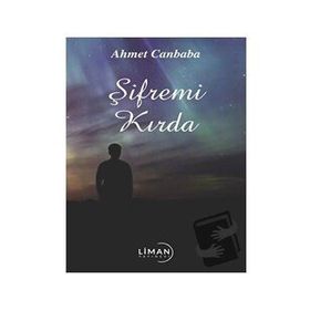 Şifremi Kırda - Ahmet Canbaba