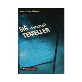 Sığ Yüzeysel Temeller - Altay A. Birand Altay Birand