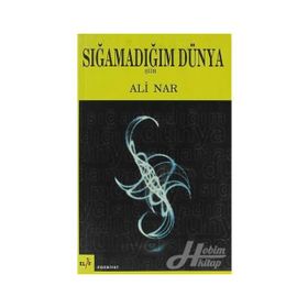 SIĞAMADIĞIM DÜNYA - ALI NAR