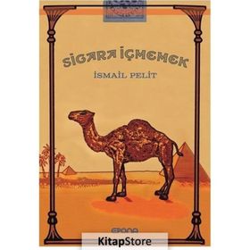Sigara İçmemek - İsmail Pelit