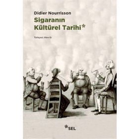Sigaranın Kültürel Tarihi - Didier Nourrisson