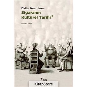 Sigaranın Kültürel Tarihi - Didier Nourrisson