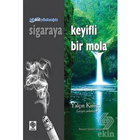 SIGARAYA KEYIFLI BIR MOLA - GENEL