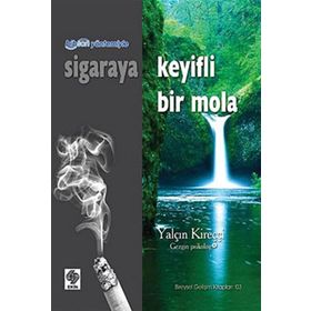 SIGARAYA KEYIFLI BIR MOLA - GENEL