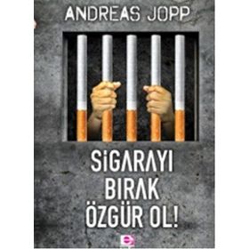 Sigarayı Bırak Özgür Ol Andreas Jopp
