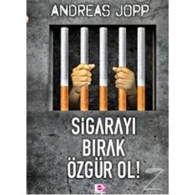 Sigarayı Bırak Özgür Ol Andreas Jopp