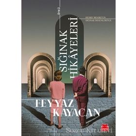 Sığınak Hikayeleri - Feyyaz Kayacan