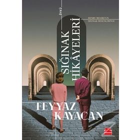 Sığınak Hikayeleri - Feyyaz Kayacan