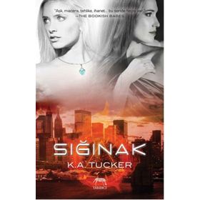 Sığınak - K. A. Tucker