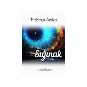 Sığınak Yıl 2688 Mahmut Arslan