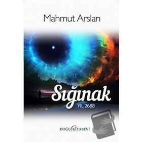 Sığınak Yıl 2688 Mahmut Arslan