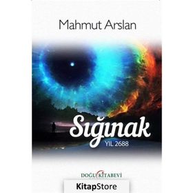 Sığınak Yıl 2688 Mahmut Arslan