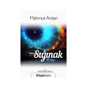 Sığınak Yıl 2688 Mahmut Arslan