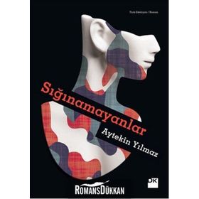 Sığınamayanlar - Aytekin Yılmaz