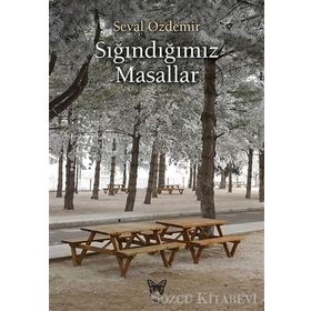Sığındığımız Masallar - Seval Özdemir