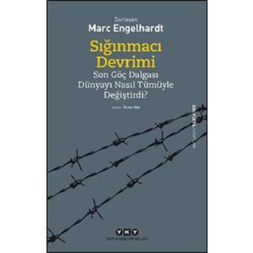 Sığınmacı Devrimi - Marc Engelhardt
