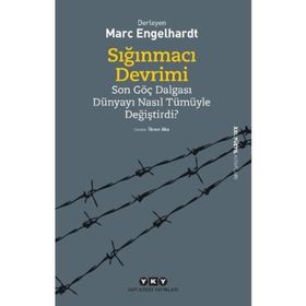 Sığınmacı Devrimi - Marc Engelhardt