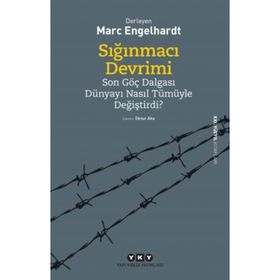 Sığınmacı Devrimi - Marc Engelhardt