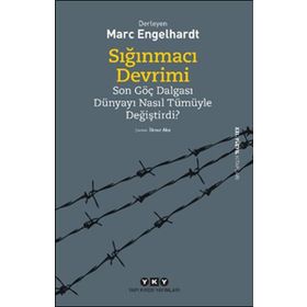Sığınmacı Devrimi - Marc Engelhardt