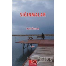 Sığınmalar - Halil Öztürk