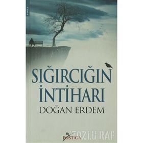 SIĞIRCIĞIN İNTİHARI - DOĞAN ERDEM