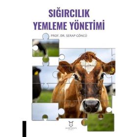 Sığırcılık Yemleme Yönetimi Serap Göncü
