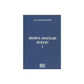 SIGORTA ARACILARI HUKUKU - 1 - EMINE YAZICIOĞLU