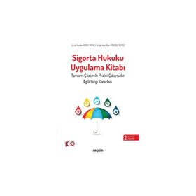 Sigorta Hukuku Uygulama Kitabı - Seçkin Yayıncılık - Seçkin Yayınevi